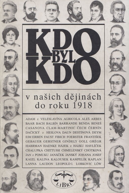 Kdo byl kdo v našich dějinách do roku 1918