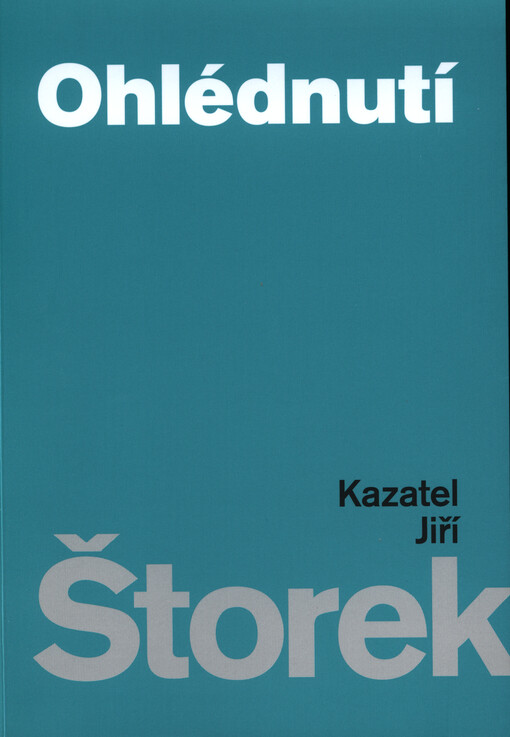 Ohlédnutí :kazatel Jiří Štorek
