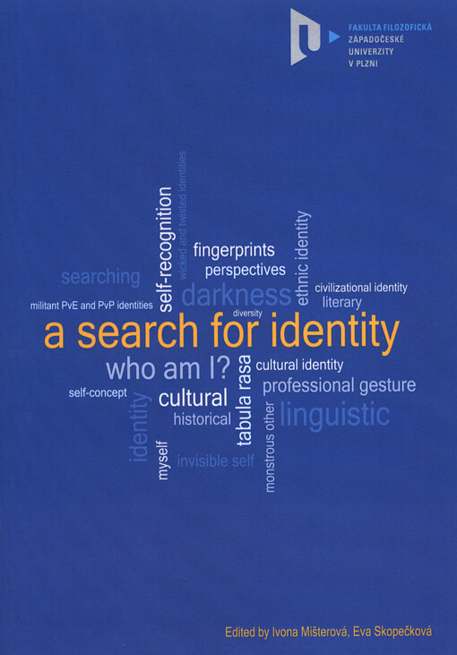 A search for identity :identity in linguistic, literary, methodological and cultural perspectives