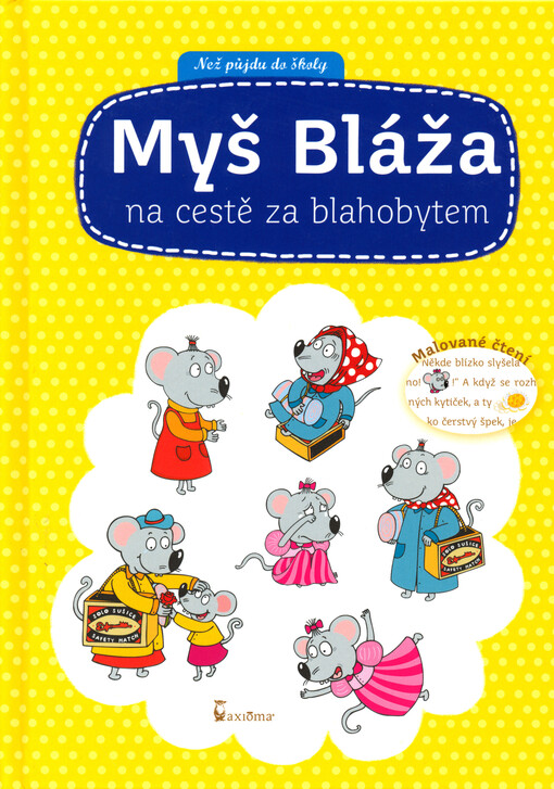 Myš Bláža na cestě za blahobytem