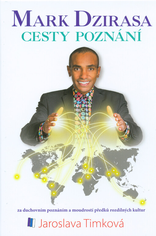 Mark Dzirasa :cesty poznání