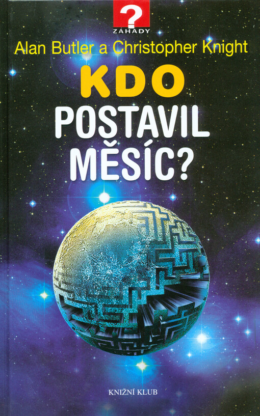 Kdo postavil Měsíc?