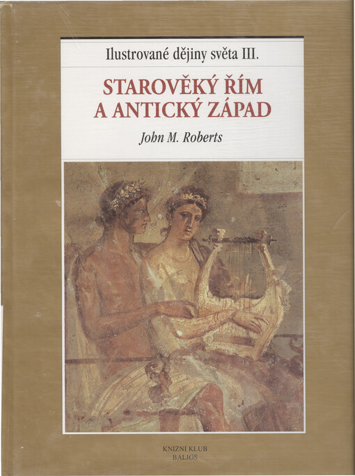 Ilustrované dějiny světa. III., Starověký Řím a antický západ