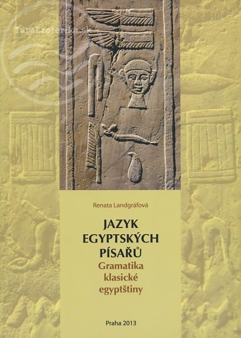 Jazyk egyptských písařů :gramatika klasické egyptštiny, sv. 2
