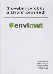 Stavební výrobky a životní prostředí - projekt Envimat