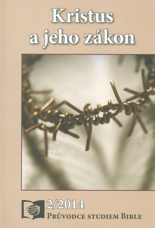 Kristus a jeho zákon :[průvodce studiem Bible