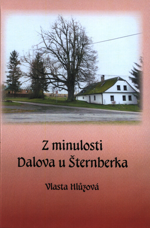Z minulosti Dalova u Šternberka