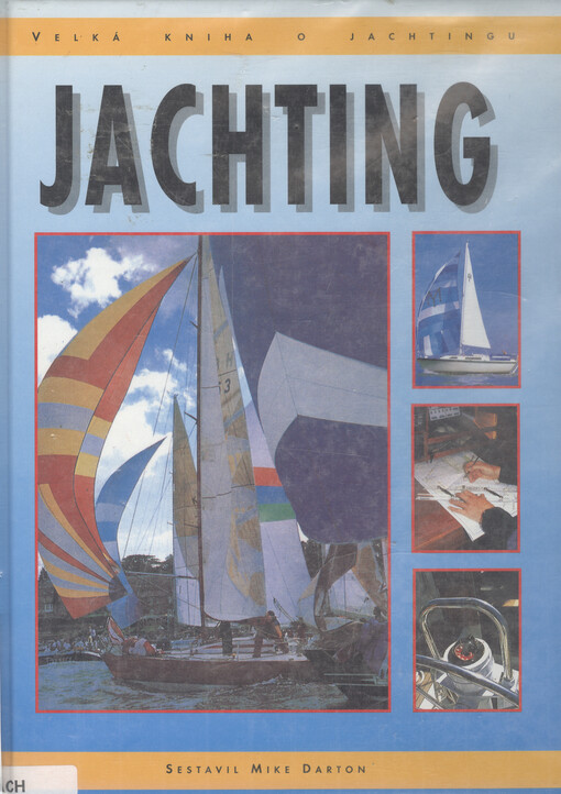 Jachting : [velká kniha o jachtingu.