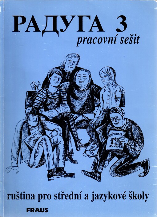 Raduga 3 :ruština pro střední a jazykové školy : pracovní sešit, 1. vyd.