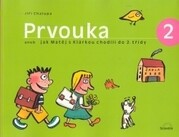 Prvouka 2, aneb, Jak Matěj s Klárkou chodili do 2. třídy