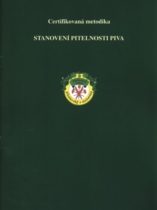 Stanovení pitelnosti piva : certifikovaná metodika