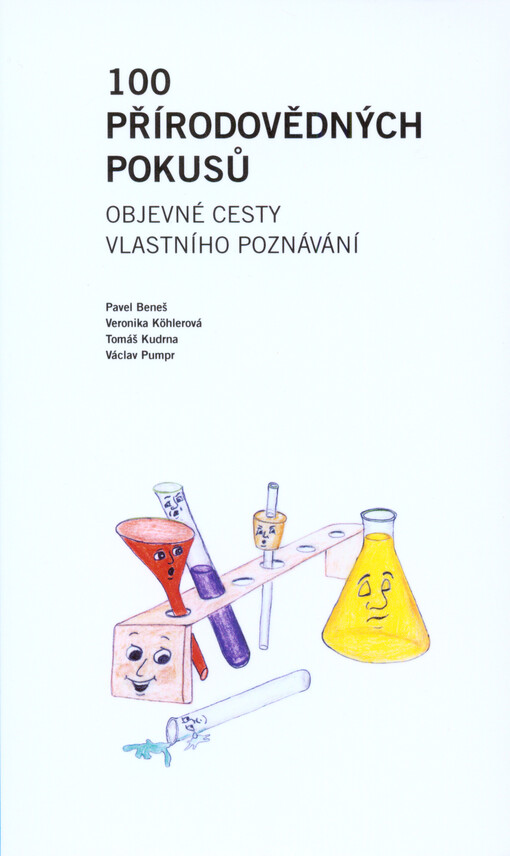 100 přírodovědných pokusů :objevné cesty vlastního poznávání