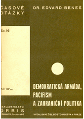 Demokratická armáda, pacifism a zahraniční politika  (odkaz v elektronickém katalogu)