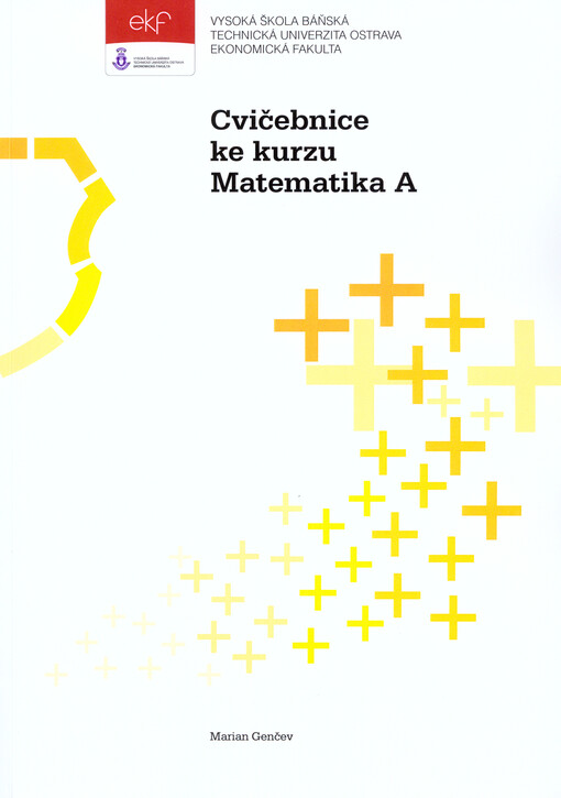 Cvičebnice ke kurzu Matematika A