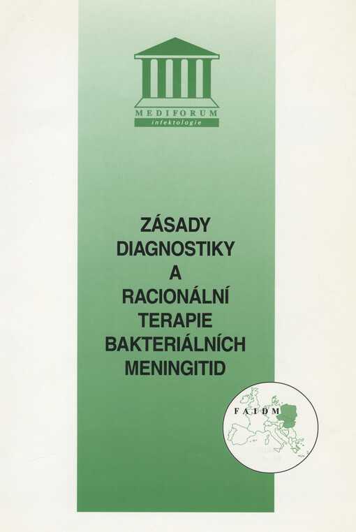 Zásady diagnostiky a racionální terapie bakteriálních meningitid
