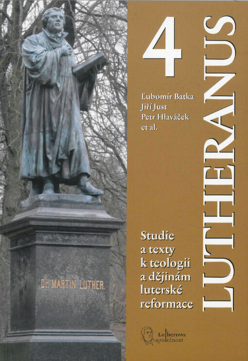 Lutheranus ... : k augsburskému vyznání : sborník Lutherovy společnosti