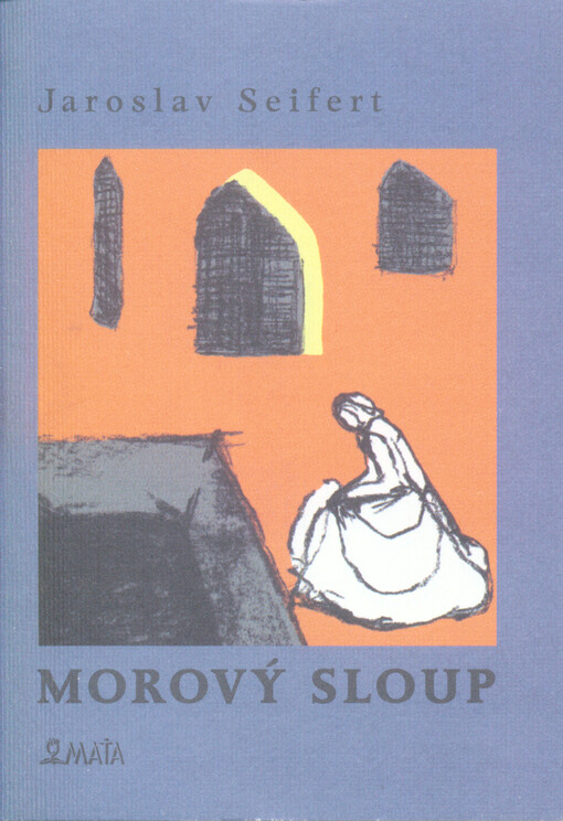 Morový sloup :verše z let 1968-1970 : definitivní úprava textu srpen 1979