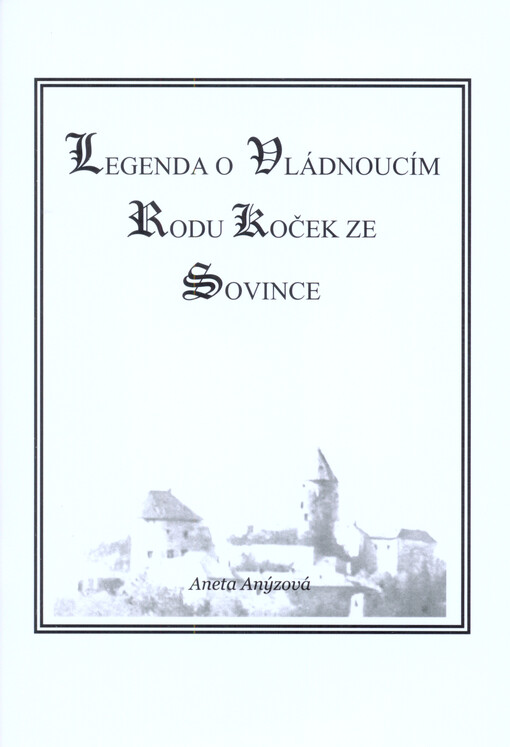Legenda o vládnoucím rodu koček ze Sovince