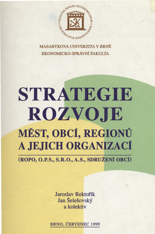 Strategie rozvoje měst, obcí, regionů a jejich organizací: (ROPO, O.P.S., S.R.O., A.S., Sdružení obcí)