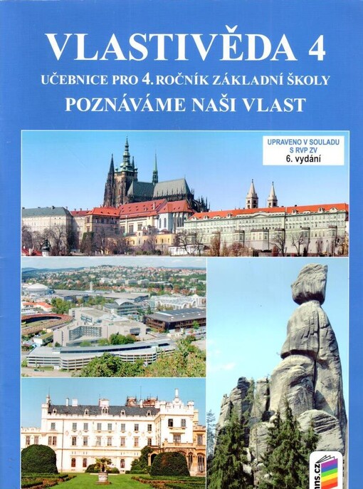 Vlastivěda 4 :poznáváme naši vlast : pro 4. ročník