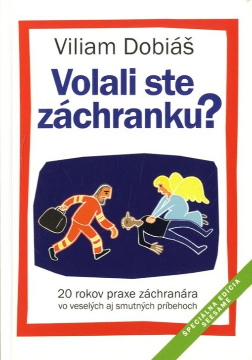 Volali ste záchranku?