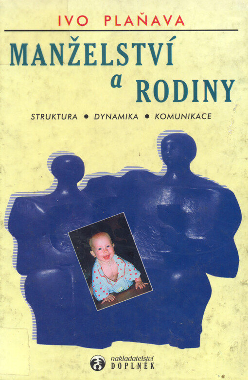 Manželství a rodiny: struktura, dynamika, komunikace