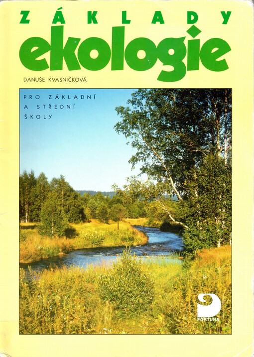 Základy ekologie : [učebnice pro 9. ročník základní školy a pro střední školy]