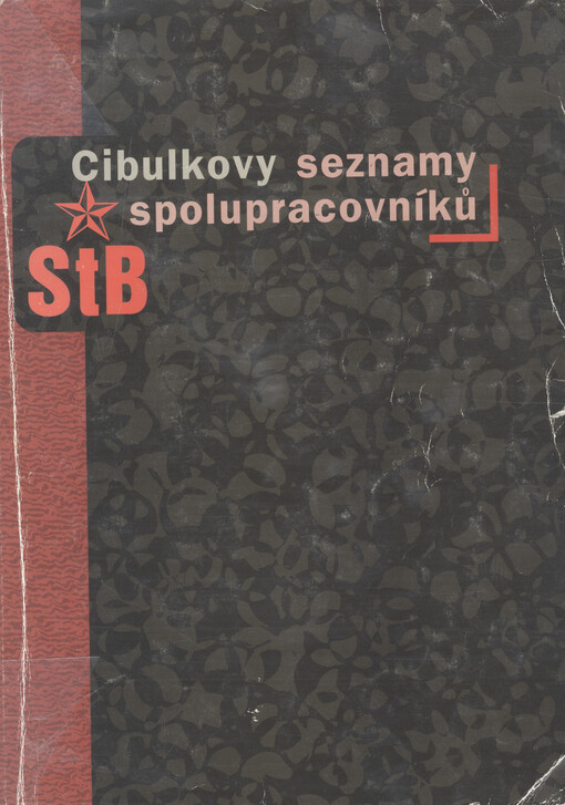 Cibulkovy seznamy spolupracovníků StB