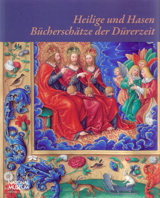 Bücherschätze der Dürerzeit :Heilige und Hasen