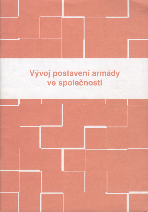 Vývoj postavení armády ve společnosti