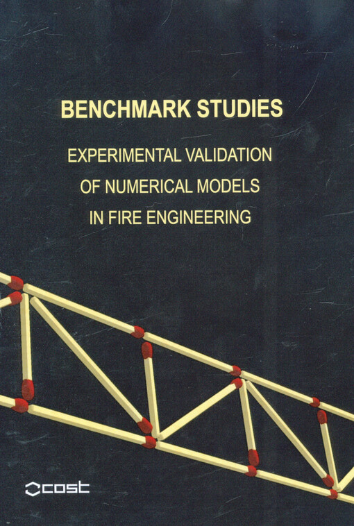 Benchmark studies :experimental validation of numerical models in fire engineering
