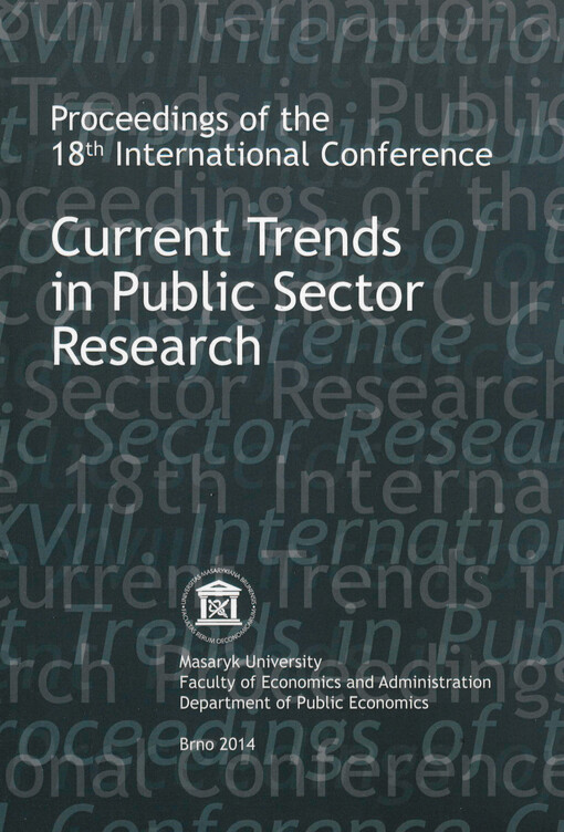 Current Trends in Public Sector Research : proceedings of the 18th international conference : Šlapanice, 16-17 January 2014