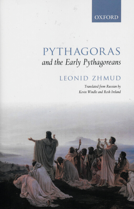 Pythagoras and the early pythagoreans