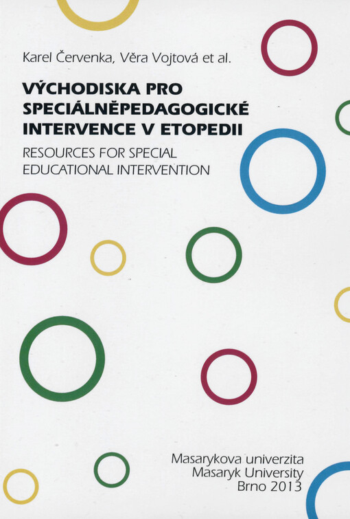 Východiska pro speciálněpedagogické intervence v etopedii =Resources for special educational intervention