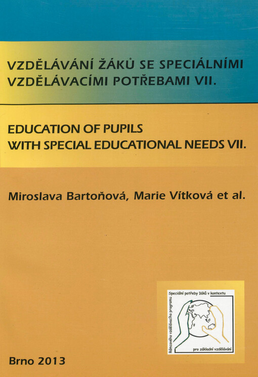 Vzdělávání žáků se speciálními vzdělávacími potřebami VII =Education of pupils with special educational needs VII