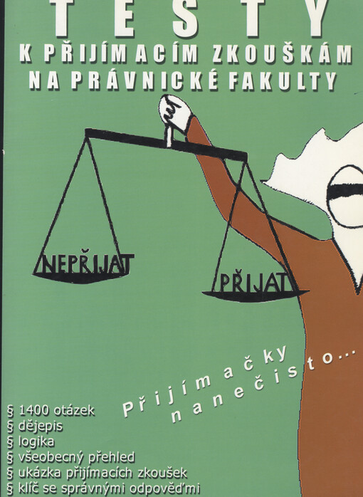 Testy k přijímacím zkouškám na právnické fakulty : přijímačky nanečisto-