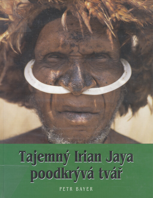 Tajemný Irian Jaya poodkrývá tvář