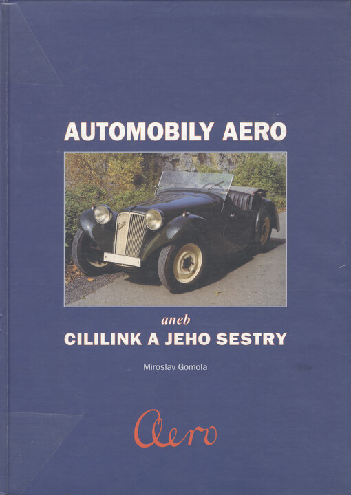 Automobily Aero, aneb, Cililink a jeho sestry