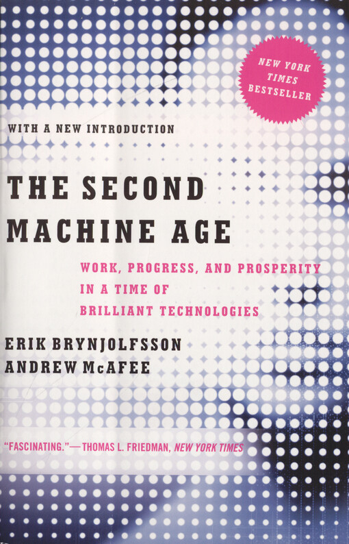 The second machine age :work, progress, and prosperity in a time of brilliant technologies