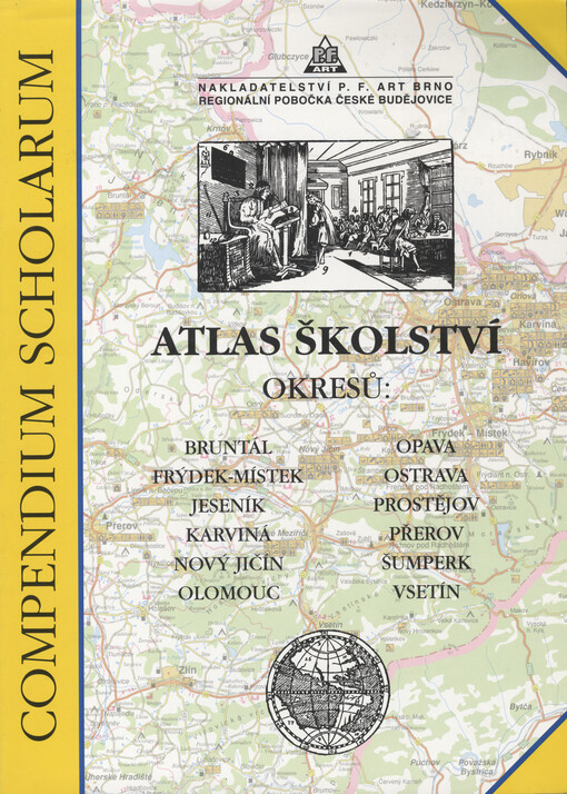 Atlas školství okresů: Bruntál, Frýdek-Místek, Jeseník, Karviná, Nový Jičín, Olomouc, Opava, Ostrava, Prostějov, Přerov, Šumperk, Vsetín