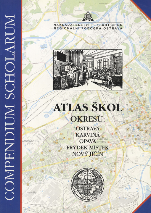 Atlas škol okresů: Ostrava, Karviná, Opava, Frýdek-Místek, Nový Jičín