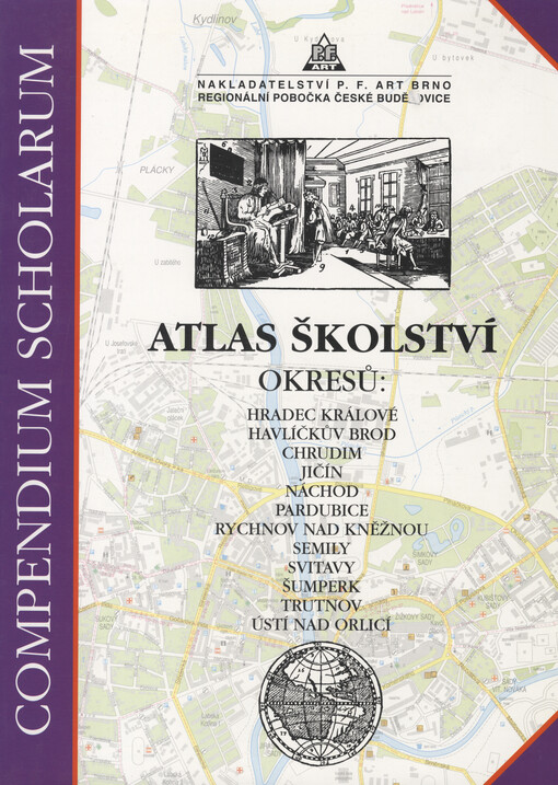 Atlas školství okresů: Hradec Králové, Havlíčkův Brod, Chrudim, Jičín, Náchod, Pardubice, Rychnov nad Kněžnou, Semily, Svitavy, Šumperk, Trutnov, Ústí nad Orlicí    