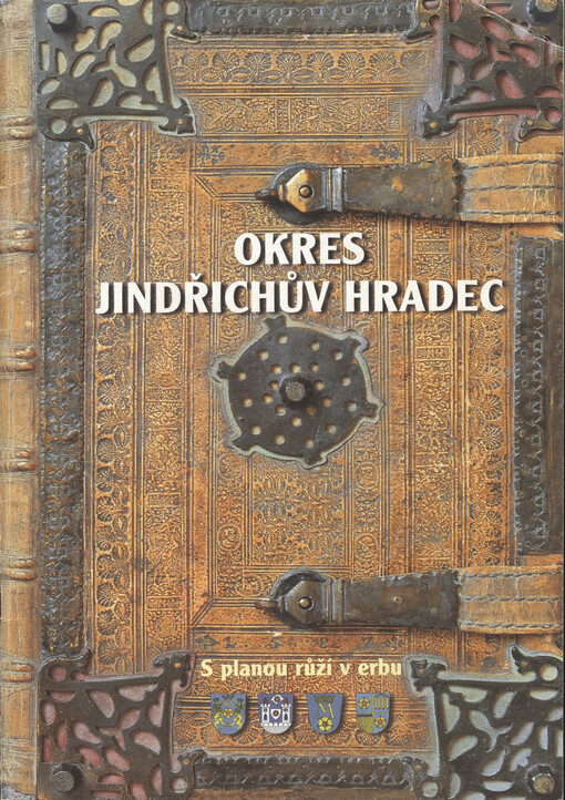 Okres Jindřichův Hradec : s planou růží v erbu