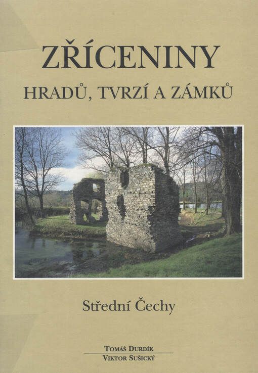Zříceniny hradů, tvrzí a zámků