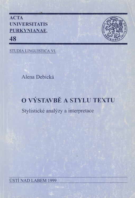 O výstavbě a stylu textu :stylistické analýzy a interpretace