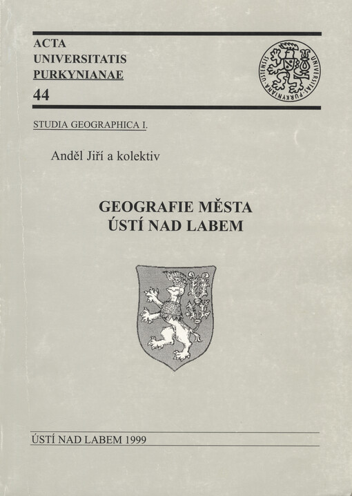 Geografie města Ústí nad Labem :příroda, obyvatelstvo, hospodářství a kultura