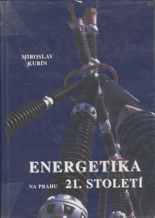 Energetika na prahu 21. století :rozvojové trendy elektroenergetiky