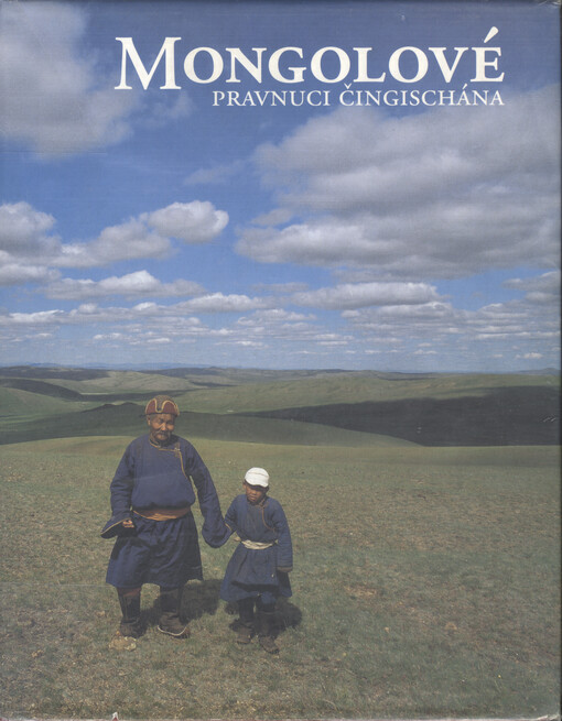 Mongolové: pravnuci Čingischána