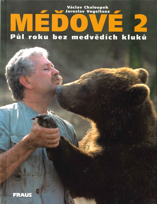 Méďové 2: půl roku bez medvědích kluků