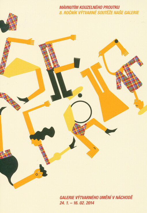 Mávnutím kouzelného proutku :8. ročník výtvarné soutěže Naše Galerie : Galerie výtvarného umění v Náchodě, [Zámecká jízdárna] 24.1.-16.2.2014
